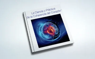 La Ciencia y Práctica de la Coherencia del Corazón